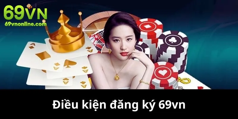 Nguyên tắc đăng ký 69VN khá nghiêm ngặt