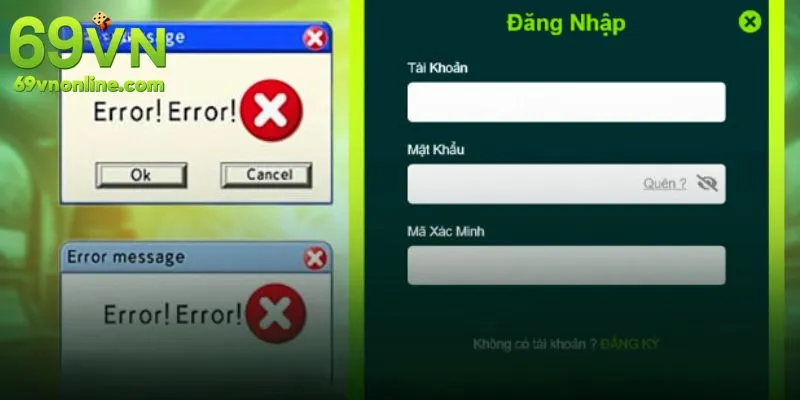 Nguyên nhân không truy cập được tài khoản cá cược tại 69VN